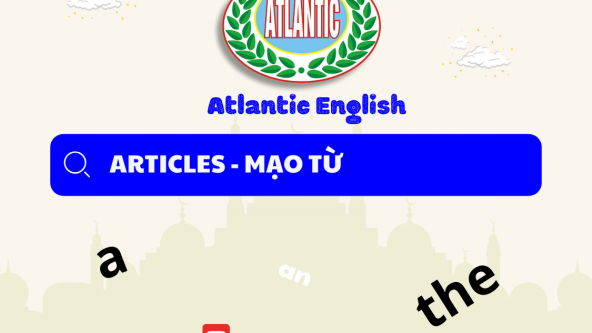 MẠO TỪ - ARTICLES (Bài tập có lời giải chi tiết)