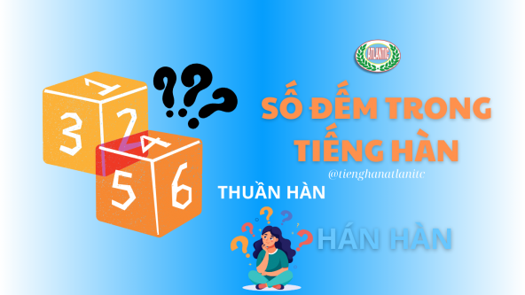 SỐ ĐẾM TRONG TIẾNG HÀN